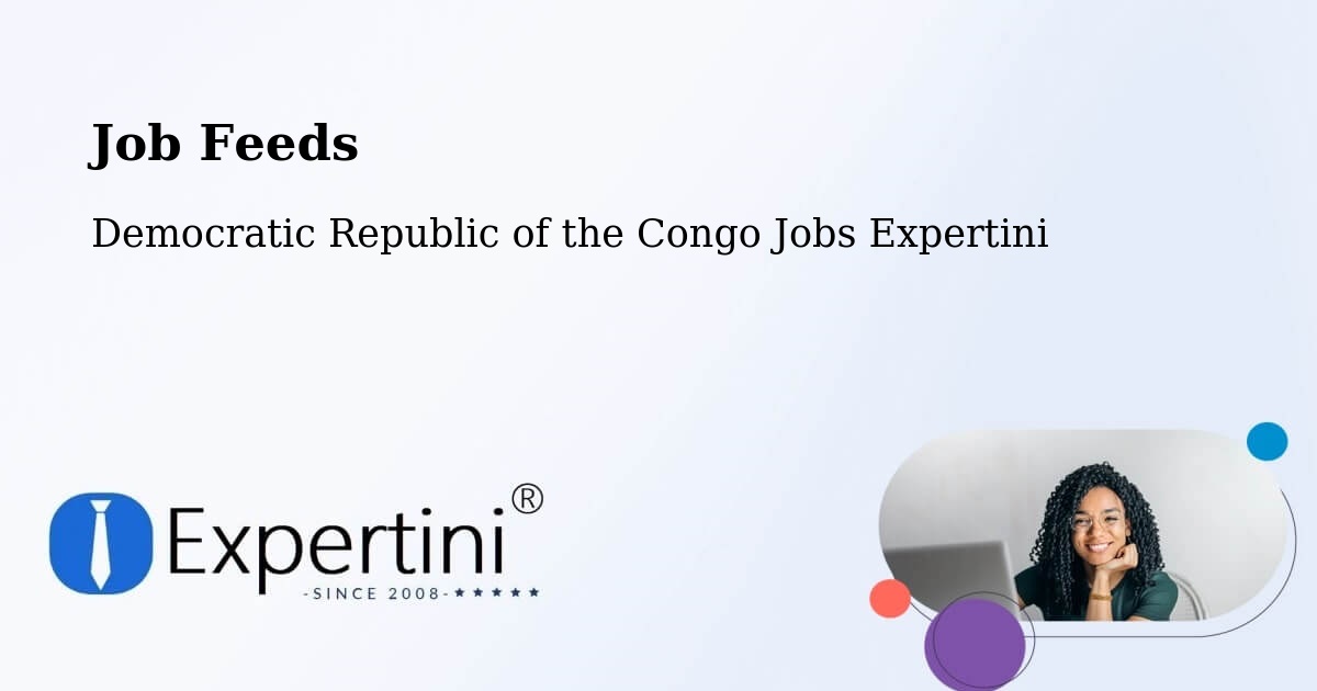 Job Listings Feed – Bukavu - Democratic Republic of the Congo Jobs Expertini