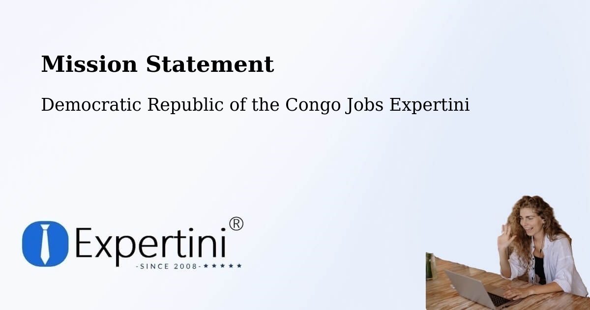 Corporate Mission – Bukavu - Democratic Republic of the Congo Jobs Expertini