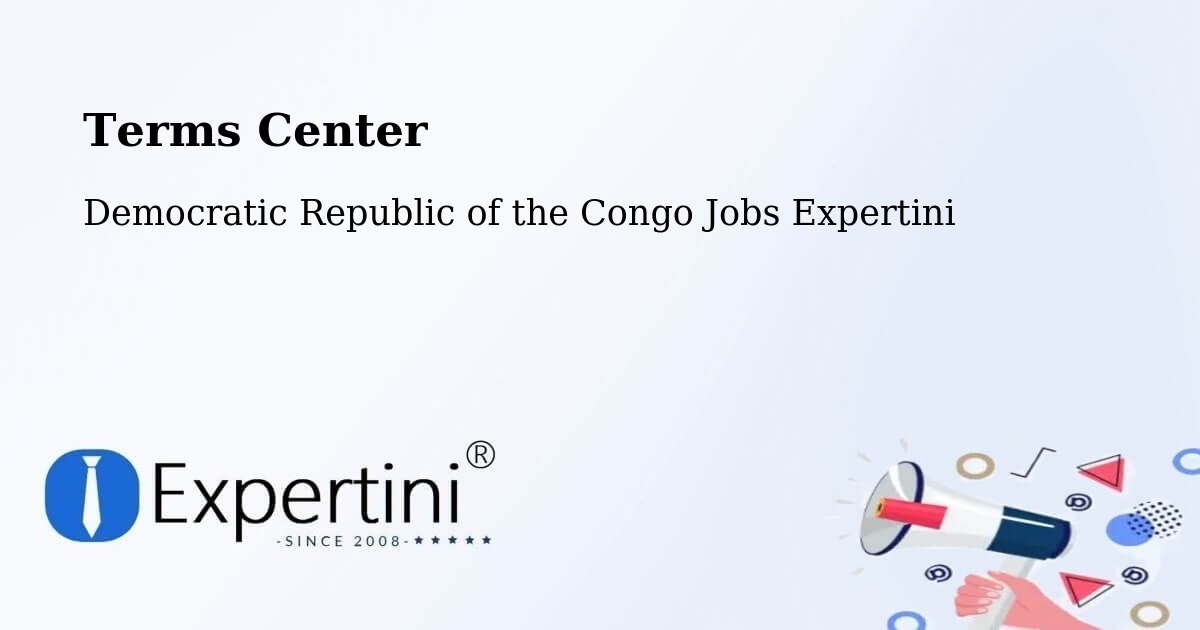 Terms of Service – Bukavu - Democratic Republic of the Congo Jobs Expertini